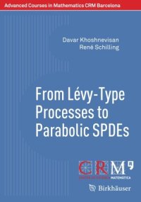 cover of the book From Lévy-Type Processes to Parabolic SPDEs