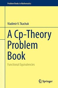 cover of the book A Cp-Theory Problem Book: Functional Equivalencies