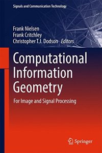 cover of the book Computational Information Geometry: For Image and Signal Processing