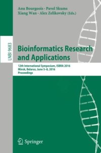 cover of the book Bioinformatics Research and Applications: 12th International Symposium, ISBRA 2016, Minsk, Belarus, June 5-8, 2016, Proceedings