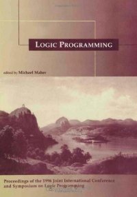 cover of the book Logic Programming: The 1996 International Symposium: Proceedings of the 1996 Joint International Conference and Symposium on Logic Programming