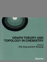 cover of the book Graph theory and topology in chemistry : a collection of papers presented at an international conference held at the University of Georgia, Athens, Georgia, U.S.A., 16-20 March 1987