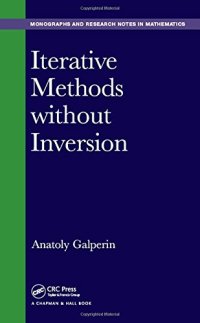 cover of the book Iterative Methods without Inversion