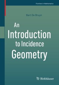 cover of the book An Introduction to Incidence Geometry