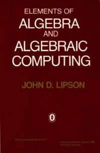 cover of the book Elements of algebra and algebraic computing