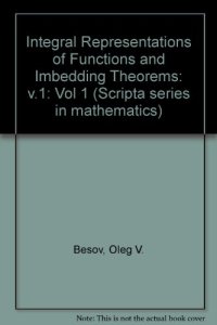 cover of the book Integral representations of functions and imbedding theorems. Vol.1