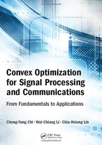 cover of the book Convex Optimization for Signal Processing and Communications: From Fundamentals to Applications