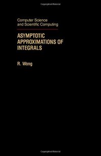 cover of the book Asymptotic Approximations of Integrals