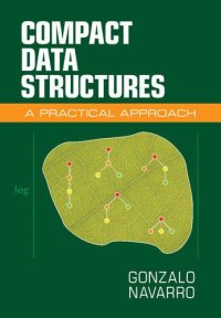 cover of the book Compact Data Structures: A Practical Approach