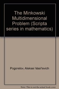 cover of the book The Minkowski Multidimensional Problem