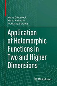 cover of the book Application of Holomorphic Functions in Two and Higher Dimensions