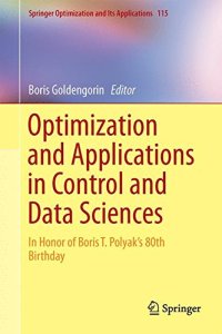 cover of the book Optimization and applications in control and data sciences : in honor of Boris T. Polyak's 80th birthday