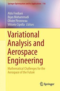 cover of the book Variational Analysis and Aerospace Engineering: Mathematical Challenges for the Aerospace of the Future