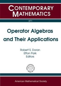 cover of the book Operator algebras and their applications a tribute to Richard V. Kadison : AMS Special Session Operator Algebras and Their Applications: a Tribute to Richard V. Kadison, January 10-11, 2015, San Antonio, TX