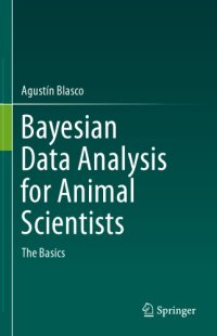 cover of the book Bayesian data analysis for animal scientists : the basics