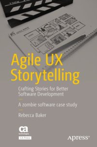 cover of the book Agile UX Storytelling : Crafting Stories for Better Software Development