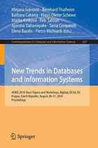 cover of the book New Trends in Databases and Information Systems ADBIS 2016 Short Papers and Workshops, BigDap, DCSA, DC, Prague, Czech Republic, August 28-31, 2016, Proceedings