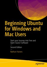 cover of the book Beginning Ubuntu for Windows and Mac Users : Start your Journey into Free and Open Source Software