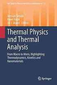 cover of the book Thermal physics and thermal analysis : from micro to macro, highlighting thermodynamics, kinetics and nanomaterials