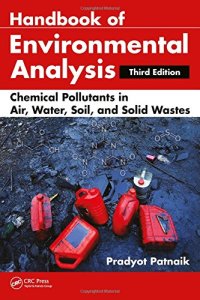 cover of the book Handbook of Environmental Analysis: Chemical Pollutants in Air, Water, Soil, and Solid Wastes, Third Edition