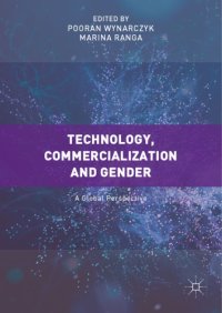 cover of the book Technology, commercialization and gender : a global perspective