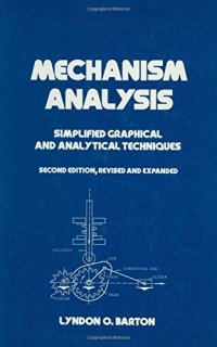 cover of the book Mechanism Analysis: Simplified and Graphical Techniques, Second Edition