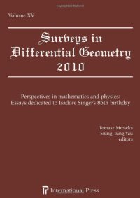 cover of the book Surveys in differential geometry, Vol.15, Perspectives in mathematics and physics - dedicated to I.Singer - 85