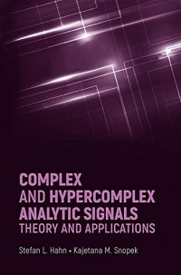 cover of the book Complex and Hypercomplex Analytic Signals: Theory and Applications