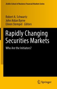 cover of the book Rapidly Changing Securities Markets : Who Are the Initiators?