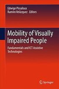 cover of the book Mobility of visually impaired people : fundamentals and ICT assistive technologies