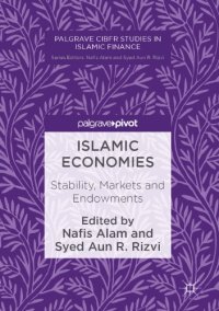 cover of the book Islamic economies : stability, markets and endowments