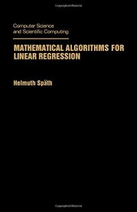 cover of the book Mathematical Algorithms for Linear Regression