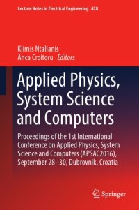 cover of the book Applied Physics, System Science and Computers : Proceedings of the 1st International Conference on Applied Physics, System Science and Computers (APSAC2016), September 28-30, Dubrovnik, Croatia