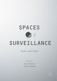 cover of the book Spaces of Surveillance : States and Selves