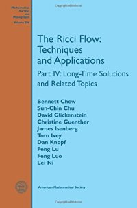 cover of the book The Ricci Flow: Techniques and Applications Part IV: Long-time Solutions and Related Topics