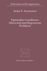 cover of the book Optimality Conditions: Abnormal and Degenerate Problems