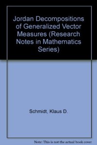 cover of the book Jordan Decompositions of Generalized Vector Measures