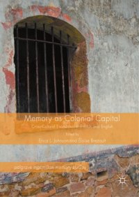 cover of the book Memory as colonial capital : cross-cultural encounters in French and English