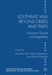 cover of the book Southeast Asia beyond crises and traps : economic growth and upgrading