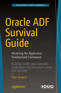 cover of the book Oracle ADF survival guide : mastering the application development framework