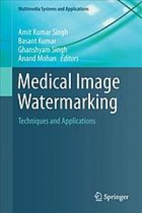 cover of the book Medical image watermarking : techniques and applications