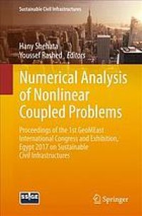 cover of the book Numerical analysis of nonlinear coupled problems : proceedings of the 1st GeoMEast International Congress and Exhibition, Egypt 2017, on sustainable civil infrastructures