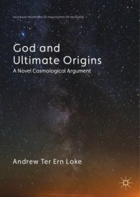 cover of the book God and Ultimate Origins: A Novel Cosmological Argument