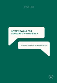 cover of the book Interviewing for Language Proficiency : Interaction and Interpretation