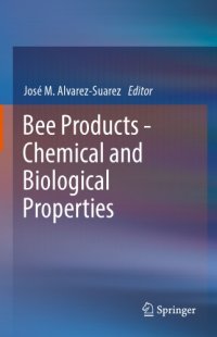 cover of the book Bee products : chemical and biological properties