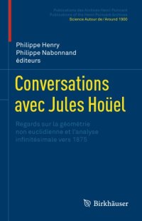 cover of the book Conversations avec Jules Hoüel : Regards sur la géométrie non euclidienne et l'analyse infinitésimale vers 1875