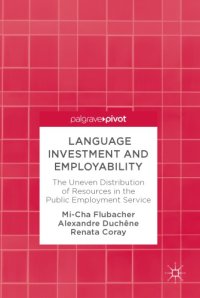 cover of the book Language investment and employability : the uneven distribution of resources in the public employment service