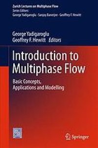 cover of the book Introduction to multiphase flow : basic concepts, applications and modelling