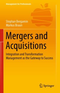 cover of the book Mergers and Acquisitions : Integration and Transformation Management as the Gateway to Success