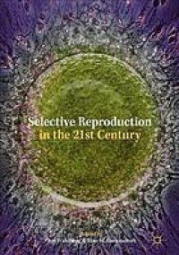 cover of the book Selective Reproduction in the 21st Century